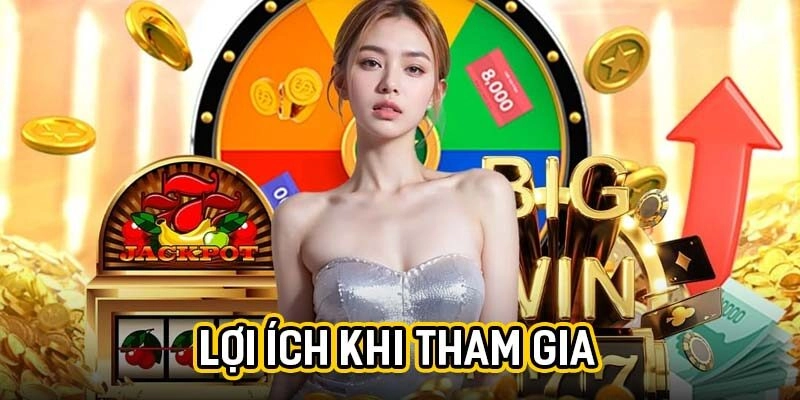Lợi ích khi tham gia